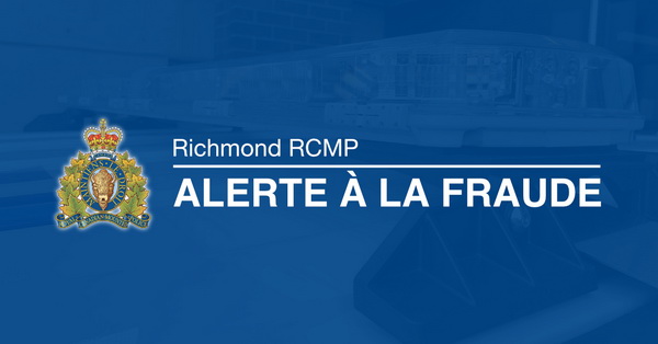 Richmond RCMP alerte à la fraude